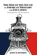 E-Book (pdf) The Rise of the South in American Thought and Education von John M. Heffron