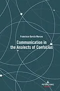 E-Book (pdf) Communication in the Analects of Confucius von Francisco García Marcos