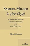 E-Book (pdf) Samuel Miller (1769-1850) von Allen M. Stanton