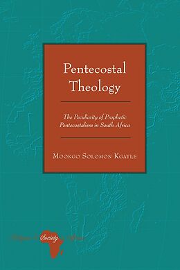Livre Relié Pentecostal Theology de Mookgo Solomon Kgatle