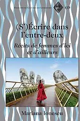Fester Einband (S')Écrire dans l'entre-deux von Mariana Ionescu