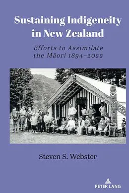 E-Book (pdf) Sustaining Indigeneity in New Zealand von Steven S. Webster