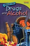 E-Book (pdf) Straight Talk: Drugs and Alcohol von Stephanie Paris