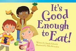 E-Book (pdf) It's Good Enough to Eat! von Amelia Edwards