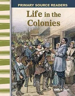 E-Book (pdf) Life in the Colonies von Emily R. Smith