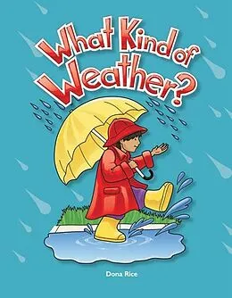 E-Book (pdf) What Kind of Weather? von Dona Herweck Rice