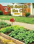 E-Book (pdf) Our Garden in the City von Rann Roberts