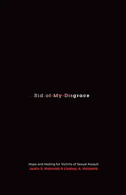 E-Book (epub) Rid of My Disgrace von Justin S. Holcomb, Lindsey A. Holcomb