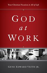 eBook (epub) God at Work de Gene Edward Veith Jr.