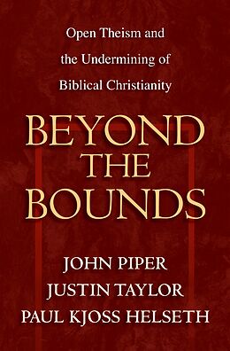 eBook (epub) Beyond the Bounds de John Piper, Justin Taylor, Paul Kjoss Helseth