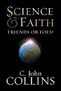 E-Book (epub) Science and Faith? von C. John Collins