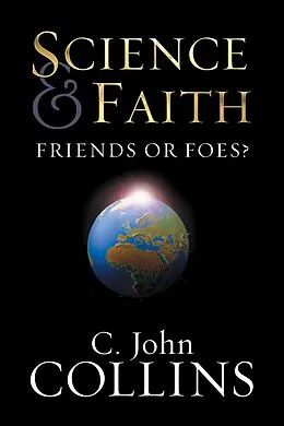 E-Book (epub) Science and Faith? von C. John Collins