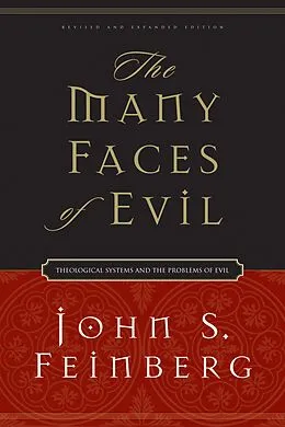 E-Book (epub) The Many Faces of Evil (Revised and Expanded Edition) von John S. Feinberg