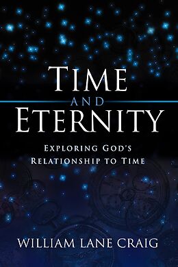 eBook (epub) Time and Eternity de William Lane Craig