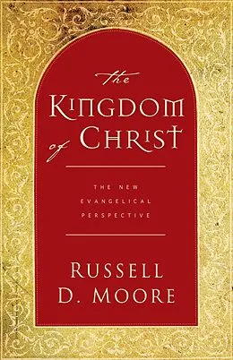 E-Book (epub) The Kingdom of Christ von Russell Moore