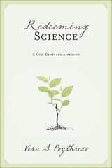 eBook (epub) Redeeming Science de Vern S. Poythress