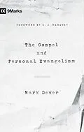E-Book (epub) The Gospel and Personal Evangelism (Foreword by C. J. Mahaney) von Mark Dever