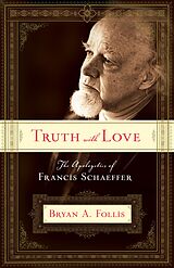 eBook (epub) Truth with Love de Bryan A. Follis