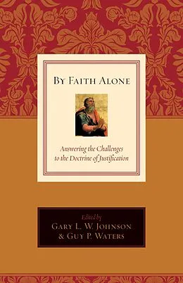 E-Book (epub) By Faith Alone von Gary L. W. Johnson, Guy Prentiss Waters