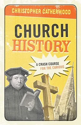 E-Book (epub) Church History von Christopher Catherwood