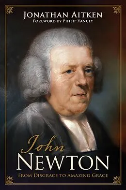 E-Book (epub) John Newton (Foreword by Philip Yancey) von Jonathan Aitken