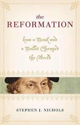 E-Book (epub) The Reformation von Stephen J. Nichols