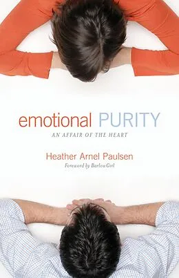 E-Book (epub) Emotional Purity (Includes Study Questions) von Heather Arnel Paulsen