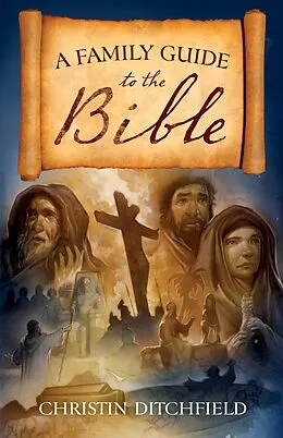 E-Book (epub) A Family Guide to the Bible von Christin Ditchfield