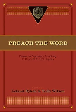 E-Book (epub) Preach the Word von Leland Ryken, Todd Wilson