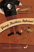 E-Book (epub) Young, Restless, Reformed von Collin Hansen