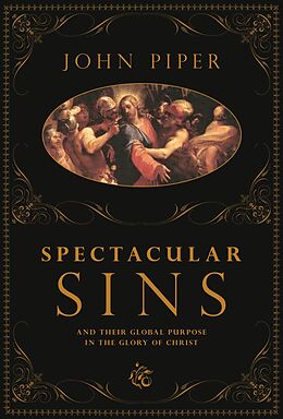 eBook (epub) Spectacular Sins de John Piper