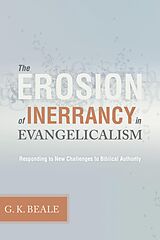 eBook (epub) The Erosion of Inerrancy in Evangelicalism de Gregory K. Beale