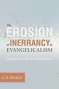 E-Book (epub) The Erosion of Inerrancy in Evangelicalism von Gregory K. Beale