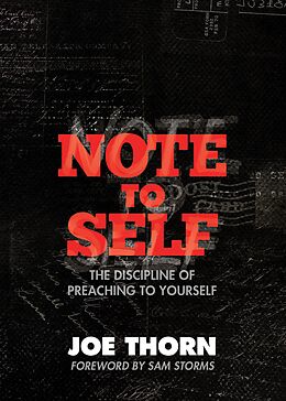 eBook (epub) Note to Self (Foreword by Sam Storms) de Joe Thorn