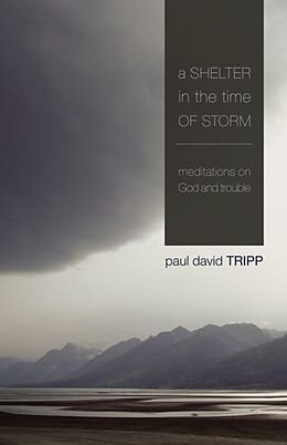 eBook (epub) A Shelter in the Time of Storm de Paul David Tripp