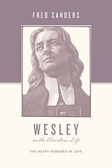 eBook (epub) Wesley on the Christian Life de Fred Sanders