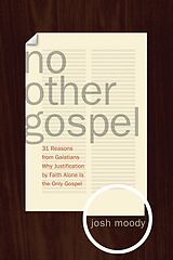 eBook (epub) No Other Gospel de Josh Moody