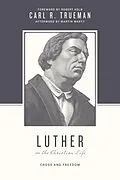 E-Book (epub) Luther on the Christian Life von Carl R. Trueman