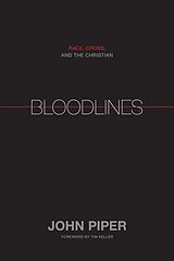 eBook (epub) Bloodlines (Foreword by Tim Keller) de John Piper