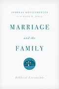 E-Book (epub) Marriage and the Family von Andreas J. Köstenberger, David W. Jones