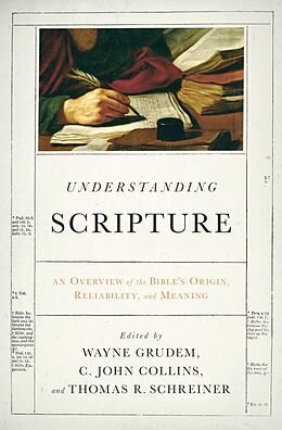 eBook (epub) Understanding Scripture de Wayne Grudem, C. John Collins, Thomas R. Schreiner