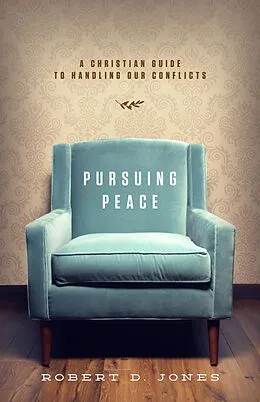 E-Book (epub) Pursuing Peace von Robert D. Jones