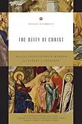 E-Book (epub) The Deity of Christ von Christopher W. Morgan, Robert A. Peterson