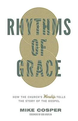 E-Book (epub) Rhythms of Grace von Mike Cosper