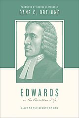 eBook (epub) Edwards on the Christian Life de Dane Ortlund