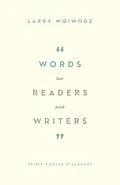 E-Book (epub) Words for Readers and Writers von Larry Woiwode