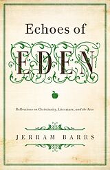 eBook (epub) Echoes of Eden de Jerram Barrs