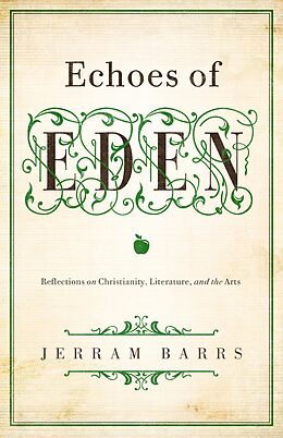 eBook (epub) Echoes of Eden de Jerram Barrs