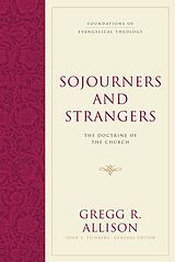 eBook (epub) Sojourners and Strangers de Gregg R. Allison