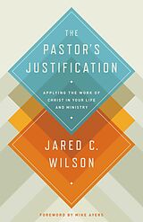 eBook (epub) The Pastor's Justification de Jared C. Wilson